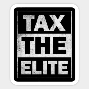 Tax the Elite Sticker